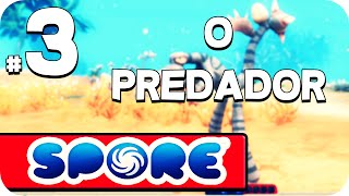 O Predador  Spore 3 [upl. by Neirual905]