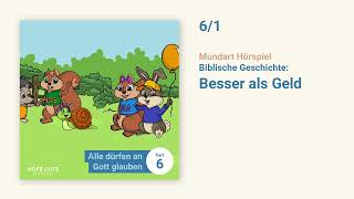 Besser als Geld  Hörspiel  Kinderbibel Teil 6  Hops und Lila [upl. by Anaujahs]