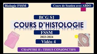 Histologie BCG S1 FSSM  Tissus Conjonctifs la suite [upl. by Anaxor]