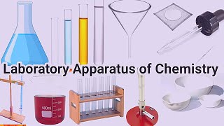 Chemistry Lab Apparatus Name and Use  Basic chemistry laboratory equipment  Laboratory Apparatus [upl. by Aerda]