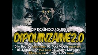 Dip Doundou GuissDipquinzaine 202015 [upl. by Mcclees847]