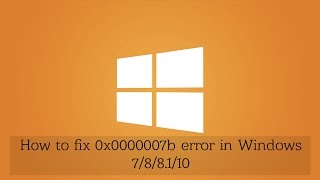 How to fix 0x0000007b error in Windows 788110Normally for Video Games [upl. by Ylsew]