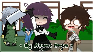 • My Biggest Organ • BSD • GC • [upl. by Otina]