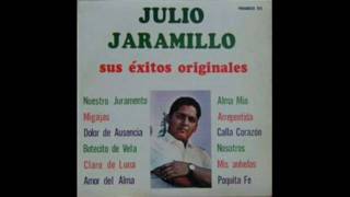 JULIO JARAMILLO Apasionadamente [upl. by Rehteh]