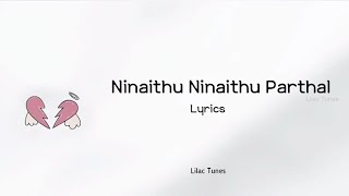 Ninaithu Ninaithu Paarthal Song  Lyrics  English translation  Female versionYuvanNaMuthukumar [upl. by Anelac51]