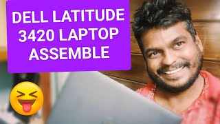 Dell Latitude 3420 laptop Assemble [upl. by Eerihs]