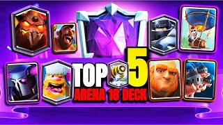 TOP 5 Clash Royale Deck Arena 18 Best DeckJuly 2024WORLDS 1 Best LADDER MID LADDER amp CYCLE Deck [upl. by Gothard118]