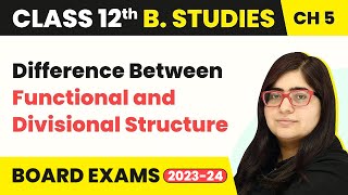 Difference Between Functional amp Divisional Structure  Organising  Class 12 B Studies Chapter 5 [upl. by Katheryn]