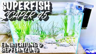 SuperFish Scaper 45 Aquarium  Mein quotLow Budgetquot Projekt startet [upl. by Ainirtak530]