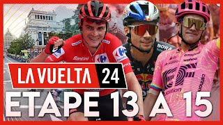 VUELTA A ESPANA 2024  ETAPE 13 A 15 [upl. by Teriann]