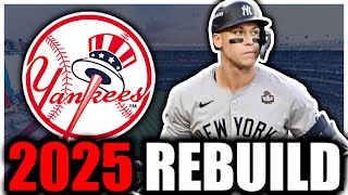 Rebuilding the New York Yankees for 2025 [upl. by Rozella]