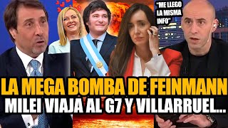 BOMBAZO DE FEINMANN ¡MILEI SE VA AL G7 Y VILLARRUEL AFUERA DEL SENADO PARA LA LEY BASES [upl. by Faustena]