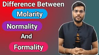 Difference Between Molarity Normality And Formality  Full Explanation  Arvind Arora  Solution [upl. by Ydner]