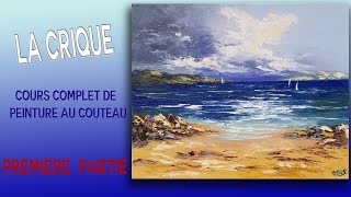 La crique  Tutoriel de peinture au couteau  P Clus 12 [upl. by Correy]