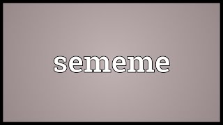 Sememe Meaning [upl. by Aisauqal]