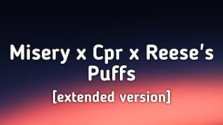 Misery x CPR x Reeses Puffs extended version Lyrics [upl. by Sualocin]