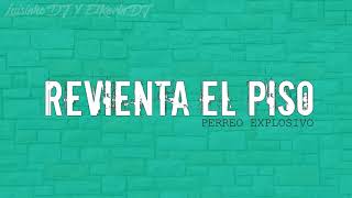 LuisinhoDJ ✘ ElKevinDJ  Revienta El Piso Perreo Explosivo [upl. by Aseuqram]