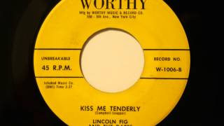 Lincoln Fig and The Dates  Kiss Me Tenderly  Awesome NY Doo Wop Ballad [upl. by Spence]