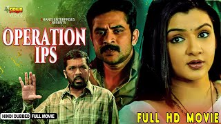 Operation IPS  Hindi Dubbed Action Full Movie  Posani Krishna Murali Aarti Agarwal [upl. by Andrei]