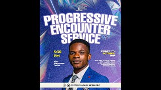 PROGRESSIVE ENCOUNTER SERVICE PART 2  WATCHMAN TOSINE  LIVE REBROADCAST love [upl. by Kaja54]