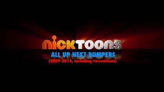 Nicktoons 20092014 All Up Next Bumpers including recreations [upl. by Diane]