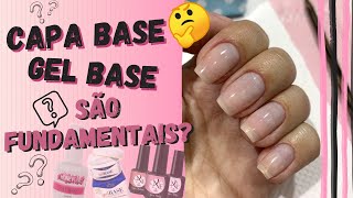 CAPA BASE E GEL BASE  ENTENDA A IMPORTÂNCIA DELES [upl. by Dick402]