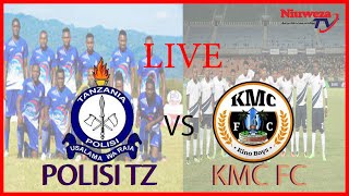 LIVE POLISI TANZANIA VS KMC FC SC 20 LIGI KUU TANZANIA BARA [upl. by Scrivenor]