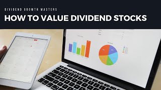 How To Value Dividend Stocks 5 Valuation Techniques [upl. by Leizar]