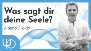 WAS sagt deine Seele 🙏  Dr Alberto Villoldo deutsch [upl. by Einnus]