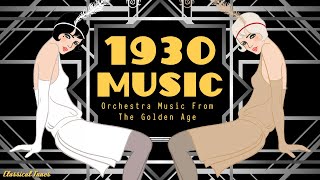 1930s Orchestra Swing Music From The Golden Age  Old Dusty Fascinated Vinyls [upl. by Anabelle226]