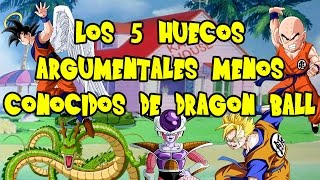 Los 5 huecos argumentales menos conocidos de Dragon Ball Loquendo [upl. by Nordgren739]