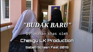 BUDAK BARU  FILEM PENDEK SABAH SCREEN FEST 2019 KATEGORI SEKOLAH RENDAH [upl. by Lucias623]