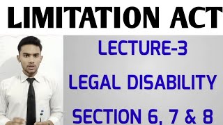 LEGAL DISABILITY  SECTION 6 7 amp 8 OF LIMITATION ACT 1908  MINOR ACT [upl. by Anyek]