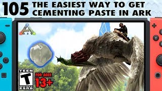 105 The Easiest Way to Get Cementing Paste in Ark [upl. by Dorrehs]