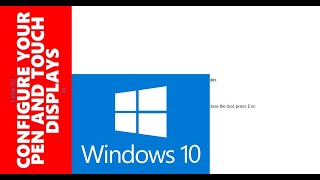 How to CONFIGURE YOUR PEN AND TOUCH DISPLAYS in Windows 10 [upl. by Vincenta]