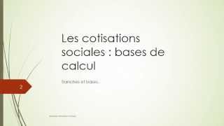 Les cotisations sociales  bases de calcul [upl. by Olemrac]