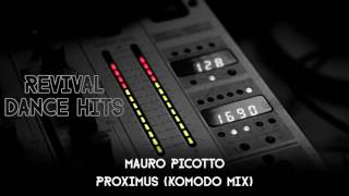 Mauro Picotto  Proximus Komodo Mix HQ [upl. by Tirrej372]