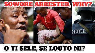 SE LOOTO NI OWO AWON OLOPA TI BA OMOYELE SOWORE NITORI PROTEST TINUBU GOVERNMENT [upl. by Amelina]