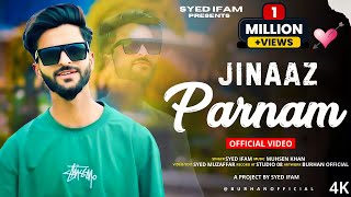 Jinaaz Parnam  Syed Ifam  Muhsen Khan  New Kashmiri Superhit Song 2024 [upl. by Yodlem]