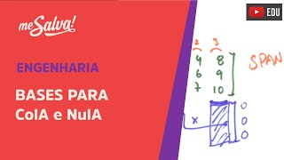 Me Salva Álgebra Linear  EVET26  Bases para ColA e NulA [upl. by Ahsenek]