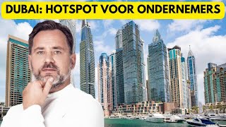 Waarom Ondernemen In Dubai Zo Geweldig Is [upl. by Enaujed]