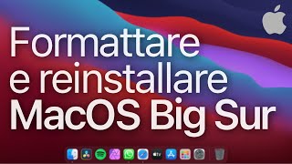 MacOS  Come formattare un Mac e reinstallare MacOS Big Sur [upl. by Gawen]