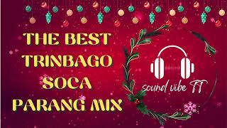 The Best Trinbago Soca Parang Mix  Sound Vibe TT [upl. by Retxed]