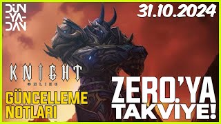 Knight Online 31102024 Güncelleme Notları l ZERO 7 AÇILDI [upl. by Augustin850]