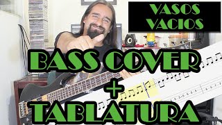 Vasos Vacios – Los Fabulosos Cadillacs – Bass Cover  Tablatura [upl. by Acir]