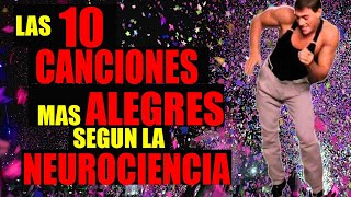 QUIERES SABER CUALES SON LAS 10 CANCIONES MAS ALEGRES SEGUN LA NEUROCIENCIA [upl. by Derian]