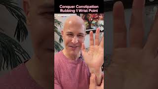 Conquer Constipation Rubbing 1 Wrist Point Dr Mandell [upl. by Tshombe142]