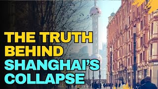 Shanghai’s Shocking Decline The Unimaginable Collapse of China’s Economy [upl. by Yesnnyl]