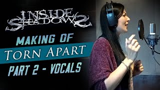 Making Of quotTorn Apartquot Part 2  Vocals [upl. by Yngad]