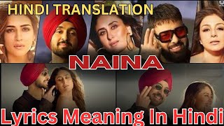 Naina Song lyrics meaning in hindi  Hindi Translation  Diljit dosanjh  Baadshah [upl. by Longan36]